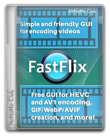 FastFlix 5.5.4 + Portable (x64) [Multi/Ru]