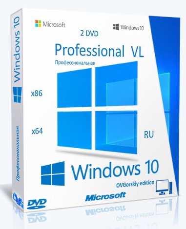 Microsoft® Windows® 10 Professional VL x86-x64 21H2 RU by OVGorskiy 08.2022