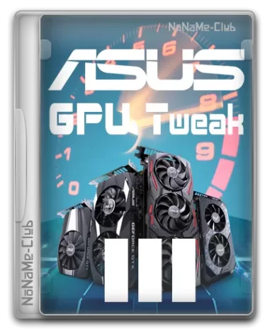 ASUS GPU Tweak III 1.7.2.3 [Multi]