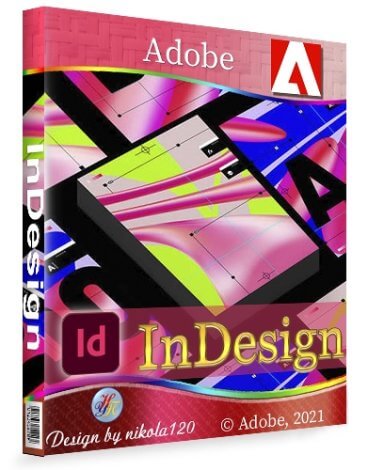 Adobe InDesign 2022 17.4.0.51 RePack by KpoJIuK [Multi/Ru]