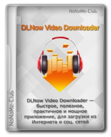 DLNow Video Downloader 1.54.2024.09.02 RePack (& Portable) by elchupacabra [Multi/Ru]