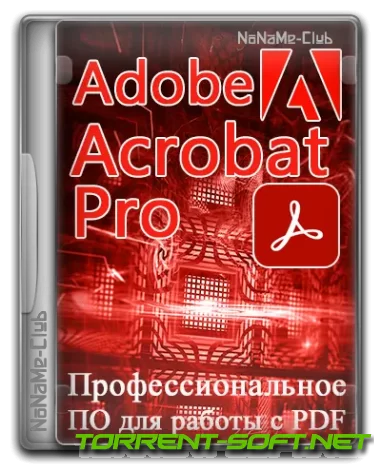 Adobe Acrobat Pro 2023.003.20284 RePack by KpoJIuK [Multi/Ru]