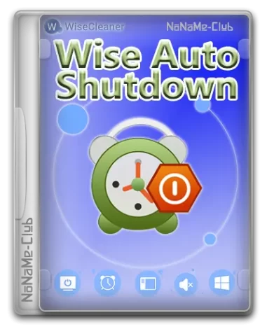 Wise Auto Shutdown 2.0.6.107 + Portable [Multi/Ru]