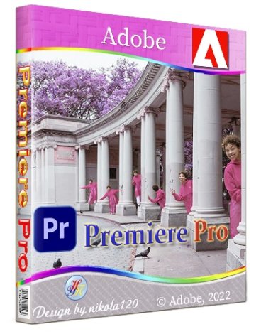 Adobe Premiere Pro 2022 22.6.1.1 RePack by KpoJIuK [Multi/Ru]