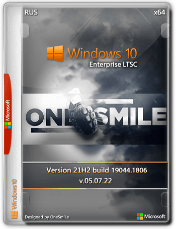 Windows 10 Enterprise LTSC x64 Rus by OneSmiLe [19044.1806] (FIX | 05.07.2022)