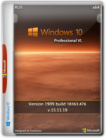 Windows 10 Pro VL 1909 18363.476 x64 Rus by OneSmiLe (15.11.2019) Русский